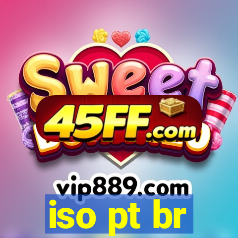 iso pt br